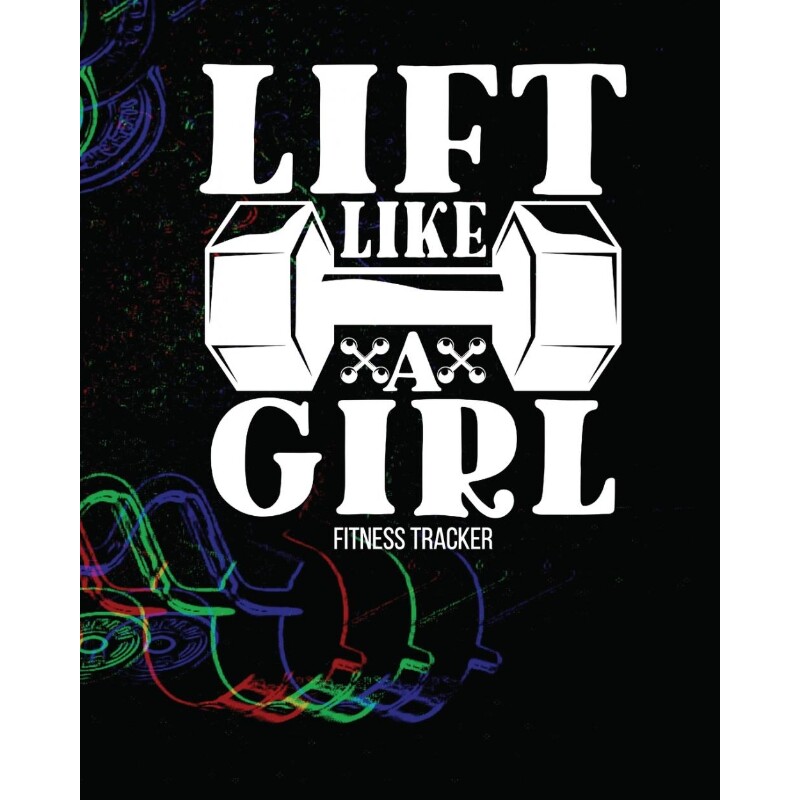 按需印刷不退不换LIFT LIKE A GIRL Fitness Tracker[9781953332059]