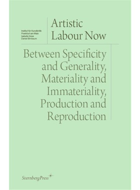 预售【2025新书】ARTISTIC LABOUR NOW[9781915609588]