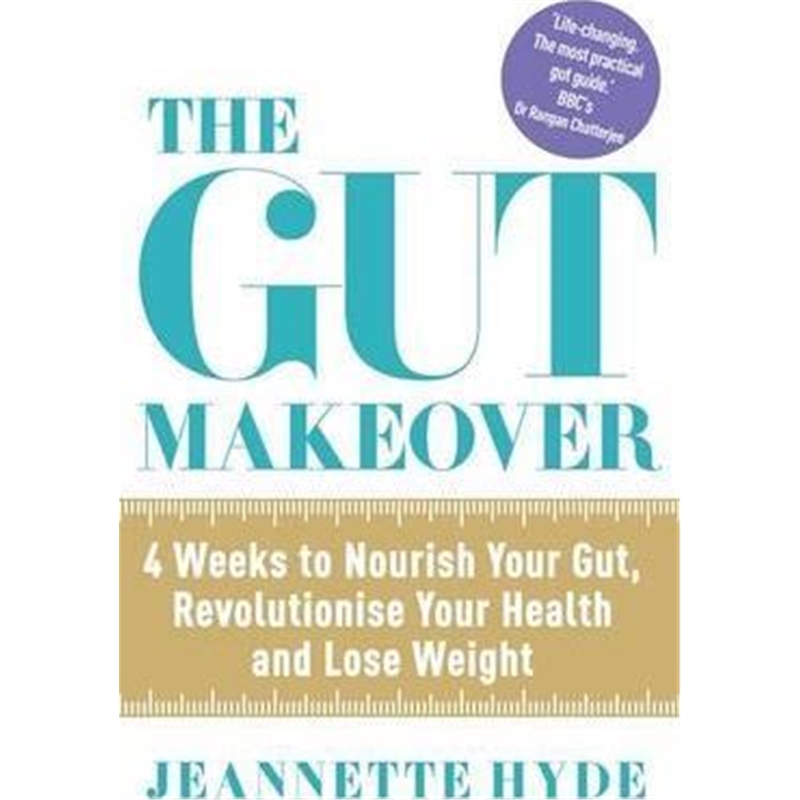 预订The Gut Makeover:4 Weeks to Nourish Your Gut, Revolutionise Your Health and Lose Weight