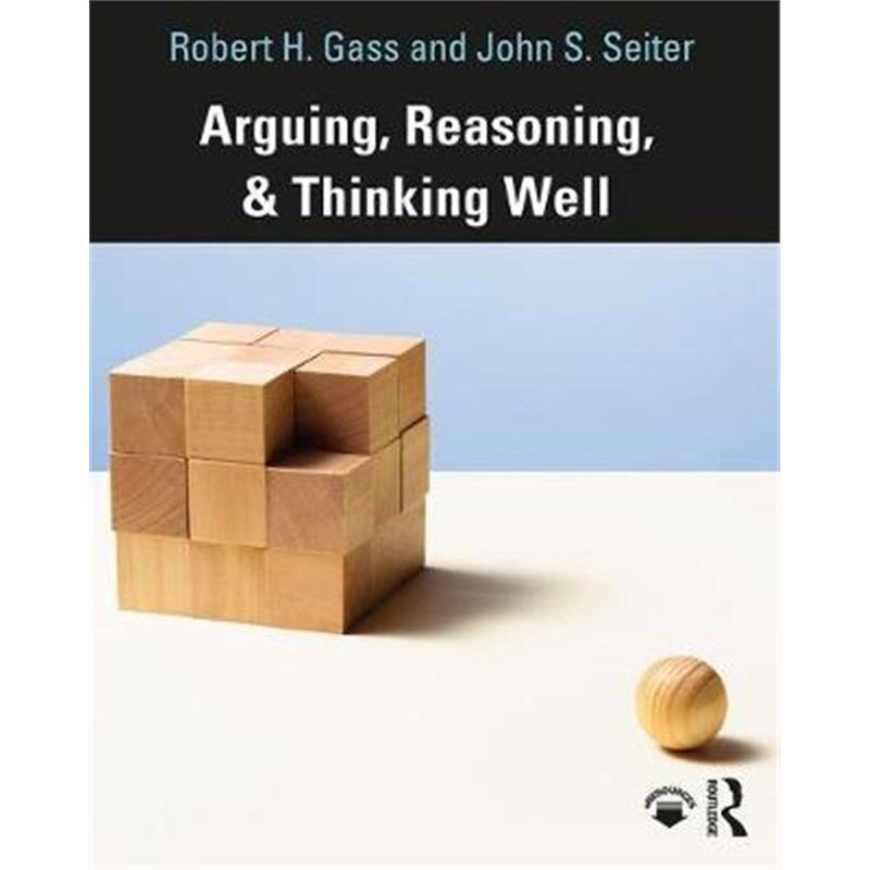 按需印刷不退不换Arguing, Reasoning, and Thinking Well[9780815374336]
