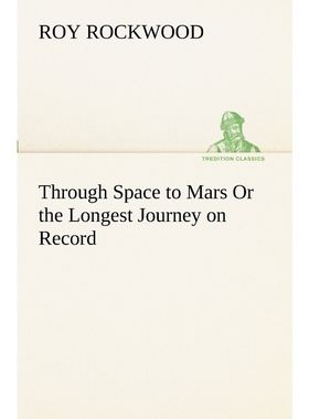 按需印刷Through Space to Mars Or the Longest Journey on Record[9783849152093]