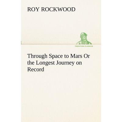 按需印刷Through Space to Mars Or the Longest Journey on Record[9783849152093]
