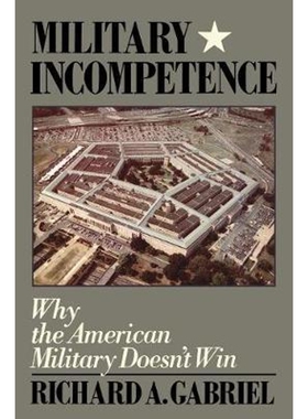 按需印刷不退不换Military Incompetence:Why the American Military Doesn't Win[9780374521370]