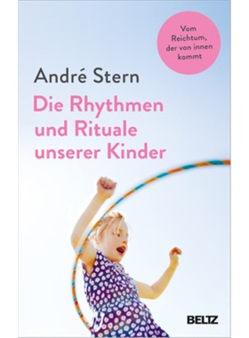 预订【德语】Die Rhythmen und Rituale unserer Kinder[9783407866615]