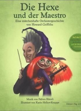 预订【德语】 Die Hexe und der Maestro, m. Audio-CD:Eine märchenhafte Orchestergeschichte. Mit Mu