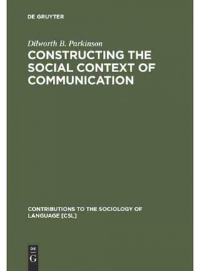 按需印刷不退不换DGYT Constructing the Social Context of Communication[9783110105377]