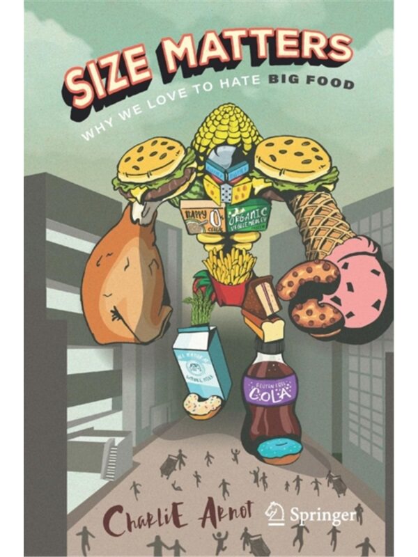 预订不退不换Size Matters: Why We Love to Hate Big Food