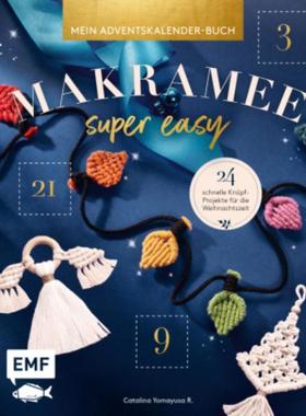 预订【德语】 Mein Adventskalender-Buch - Makramee super easy:24 schnelle Knüpf-Projekt