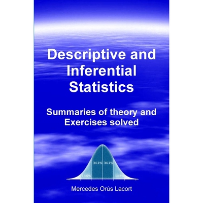按需印刷Descriptive and Inferential Statistics - Summaries of theory and Exercises solved[9781291885385]