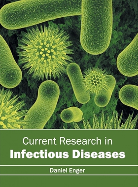 按需印刷不退不换Current Research in Infectious Diseases[9781632396440]