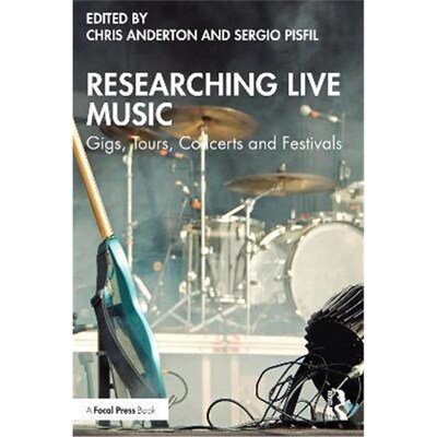 按需印刷不退不换Researching Live Music:Gigs, Tours, Concerts and Festivals[9780367405007]