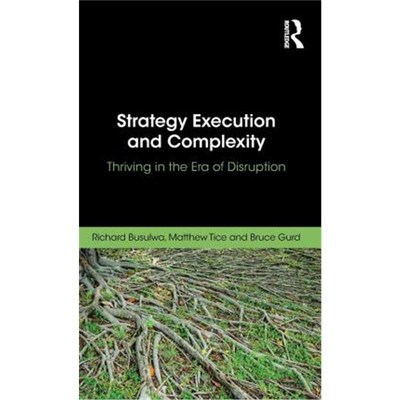 按需印刷Strategy Execution and Complexity:Thriving in the Era of Disruption[9780815378532]