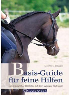 预订【德语】 Basis-Guide für feine Hilfen:Ein praxisnaher Begleiter auf dem Weg zur Reitkunst