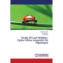 按需印刷Study Of Leaf Webber, Cydia Critica (meyrick) On Pigeonpea[9783659638077]