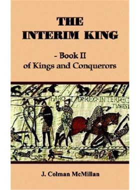 按需印刷The Interim King - Book II:of Kings and Conquerors[9781414011516]
