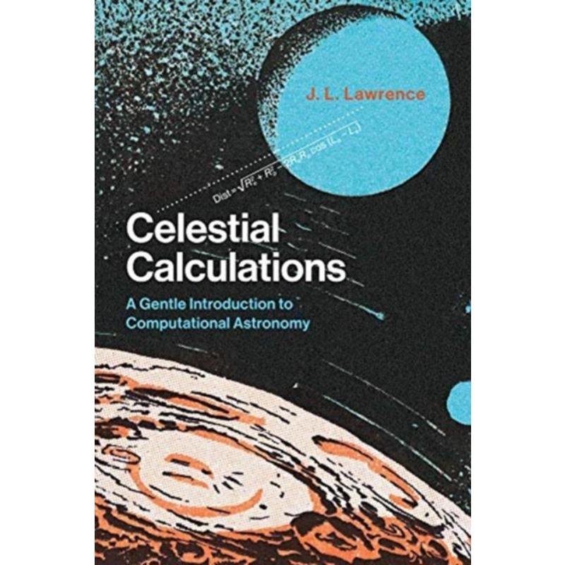 预订Celestial Calculations:A Gentle Introduction to Computational Astronomy