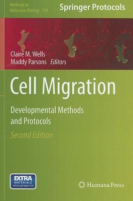 精装 Cell Migration: Developmental Methods and Protocols (Methods in Molecular Biology)