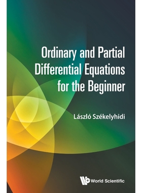 按需印刷Ordinary and Partial Differential Equations for the Beginner[9789814723992]