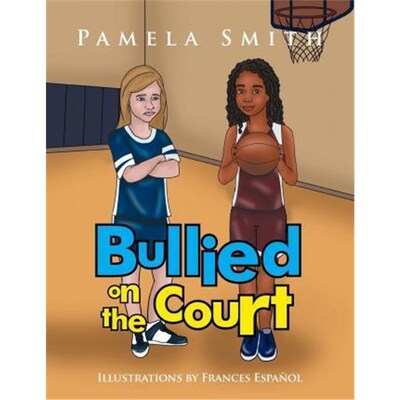 按需印刷Bullied on the Court[9781503559653]