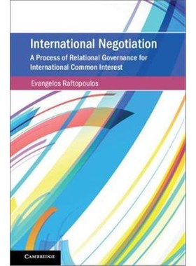 按需印刷International Negotiation:A Process of Relational Governance for International Common Interest[9781316647455]