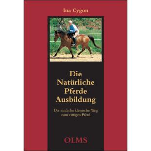 预订【德语】 Die Natürliche Pferdeausbildung:Der einfache, klassische Weg zum rittigen Pferd