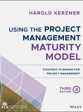 预订Using the Project Management Maturity Model:Strategic Planning for Project Manag[9781119530824]