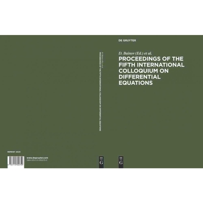 按需印刷不退不换DGYT Proceedings of the Fifth International Colloquium on Differential Equations[9783112302750]
