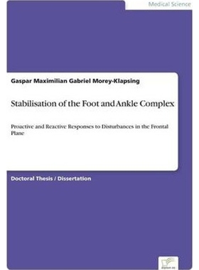 按需印刷Stabilisation of the Foot and Ankle Complex[9783838688350]