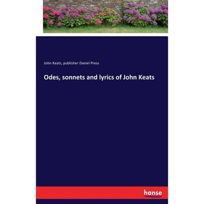 按需印刷不退不换Odes, sonnets and lyrics of John Keats[9783744776929]
