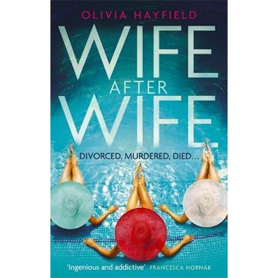 预订不退不换Wife After Wife:deliciously entertaining and addictive, the perfect beach read