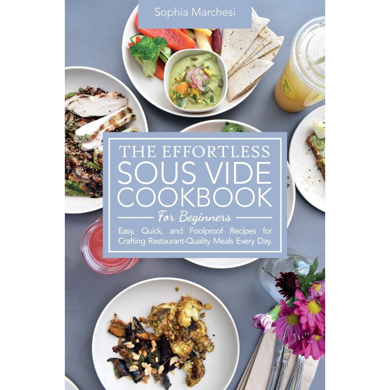 按需印刷不退不换The Effortless Sous Vide Cookbook for Beginners[9781802863772]