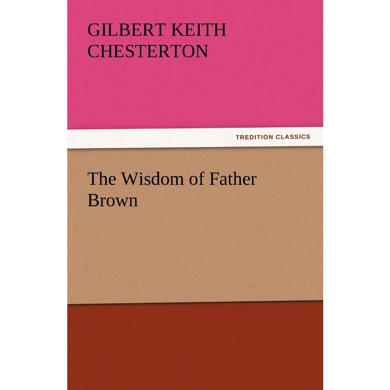 按需印刷不退不换The Wisdom of Father Brown[9783842436831]
