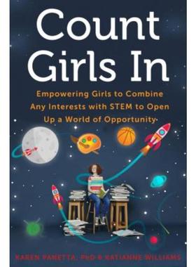 预订Count Girls In:Empowering Girls to Combine Any Interests with STEM to Open Up a World of Opportunity