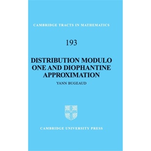 按需印刷CUP Distribution Modulo One And Diophantine Approximation[9780521111690]