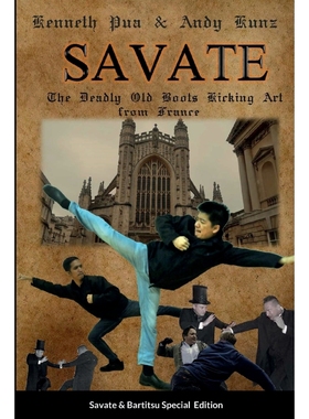 按需印刷SAVATE THE DEADLY OLD BOOTS KICKING ART FROM FRANCE[9781387847761]