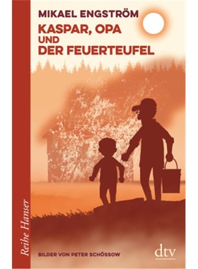 预订【德语】Kaspar, Opa und der Feuerteufel[9783423640299]