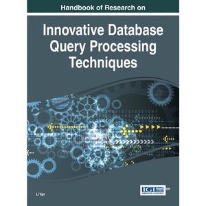 按需印刷不退不换Handbook of Research on Innovative Database Query Processing Techniques[9781466687677]