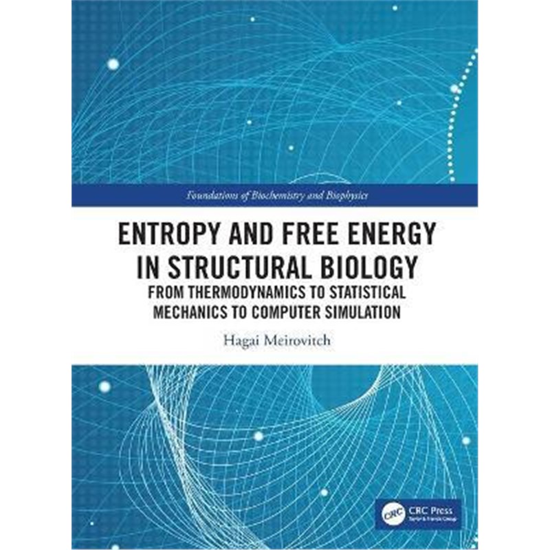 按需印刷 Entropy and Free Energy in Structural Biology:From