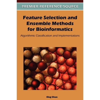 按需印刷Feature Selection and Ensemble Methods for Bioinformatics[9781609605575]