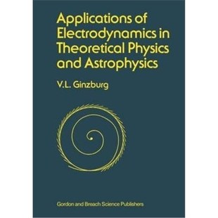 Theoretical Astrophysics Physics Electrodynamics and 预订Applications