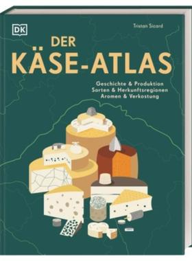 预订【德语】 Der Käse-Atlas:Geschichte & Produktion, Sorten & Herkunftsregionen, Arome