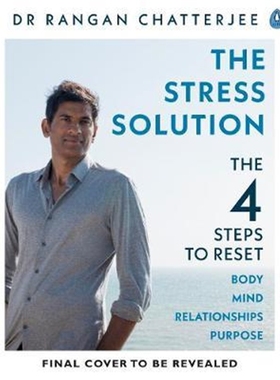 预订The Stress Solution:The 4 Steps to Reset Your Body, Mind, Relationships & Purpose