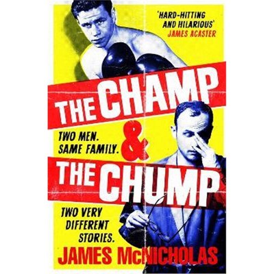 预订The Champ & The Chump:A heart-warming, hilarious true story about fighting and family