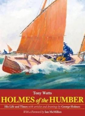 预订Holmes of the Humber: His Life and Times