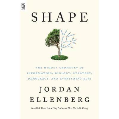 预订Shape:The Hidden Geometry of Information, Biology, Strategy, Democracy, and Everything Else