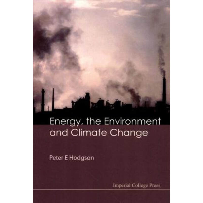 按需印刷不退不换ENERGY, THE ENVIRONMENT AND CLIMATE CHANGE[9781848164161]