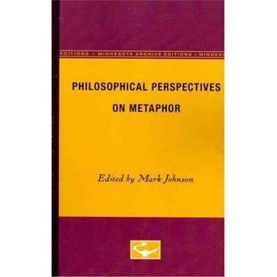 按需印刷不退不换Philosophical Perspectives on Metaphor[9780816657971]