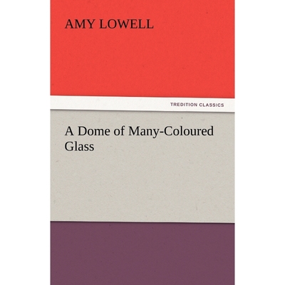 按需印刷A Dome of Many-Coloured Glass[9783842436947]