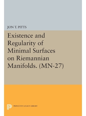 按需印刷Existence and Regularity of Minimal Surfaces on Riemannian Manifolds. (MN-27)[9780691615004]