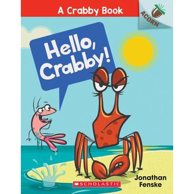 现货 Hello, Crabby!: An Acorn Book (A Crabby Book #1)